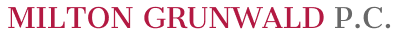 MILTON GRUNWALD P.C.